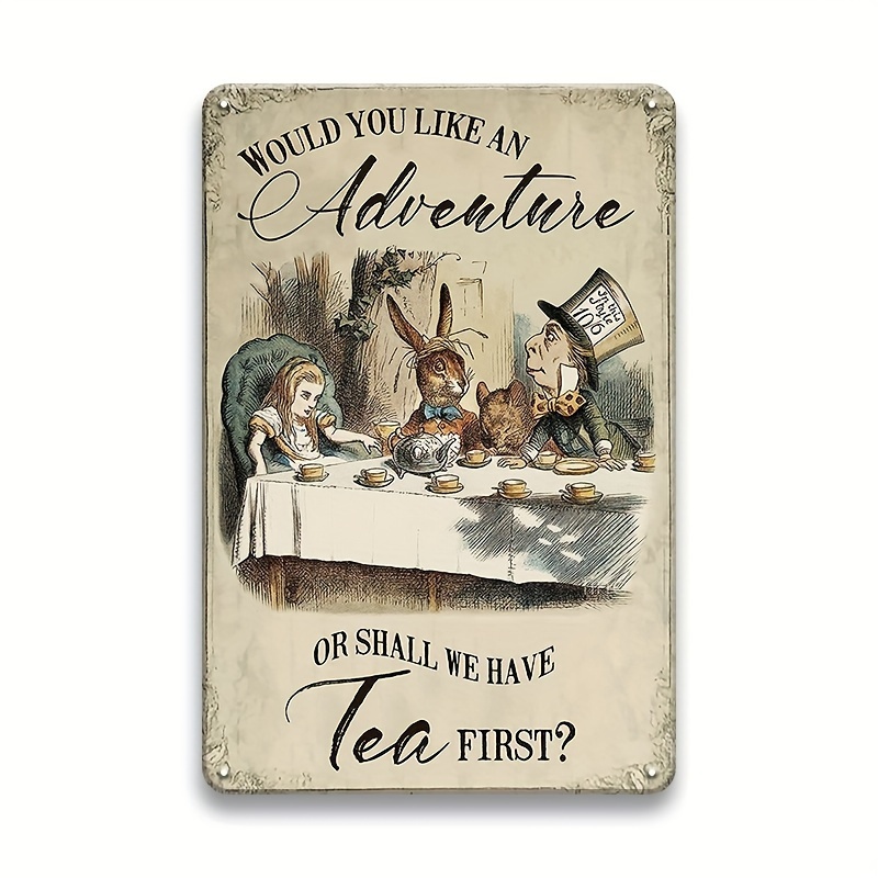 Alice in Wonderland Gifts Decorations Metal Tin Signs- Shall we Have Tea  First - 12x8 inches Vintage Retro Room Decor Metal Poster Tea Party Decor