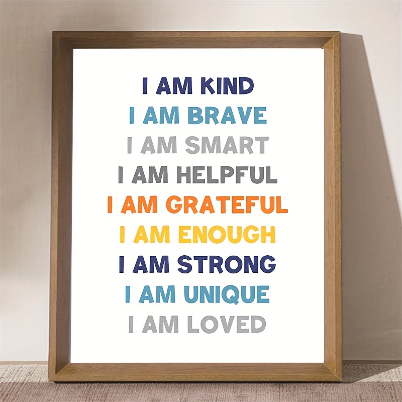 Inspirational Quotes for Kids - I Am Strong, Brave, Smart, Unique, Kind,  Loved (Colorful) Art Print by Education Prints