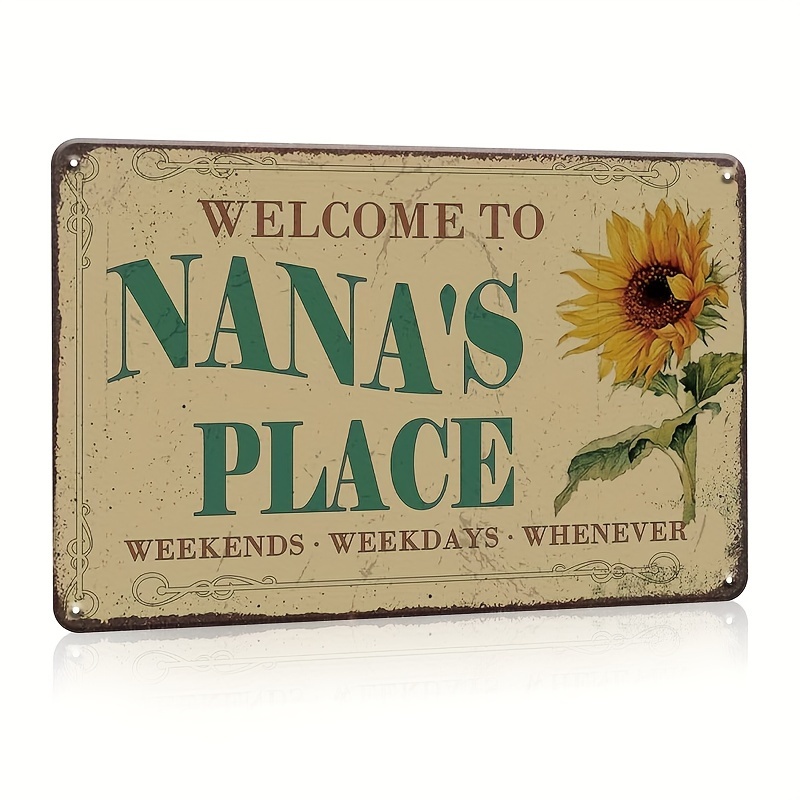 

1pc, Nana Gifts, Welcome To Nana's Place Weekends Vintage Metal Sign, Weekdays, Retro Sunflower Front Door Porch Decor Printed Metal Plaque 12x 8inch Metal Tin Decor (8x12inch) Eid Al-adha Mubarak