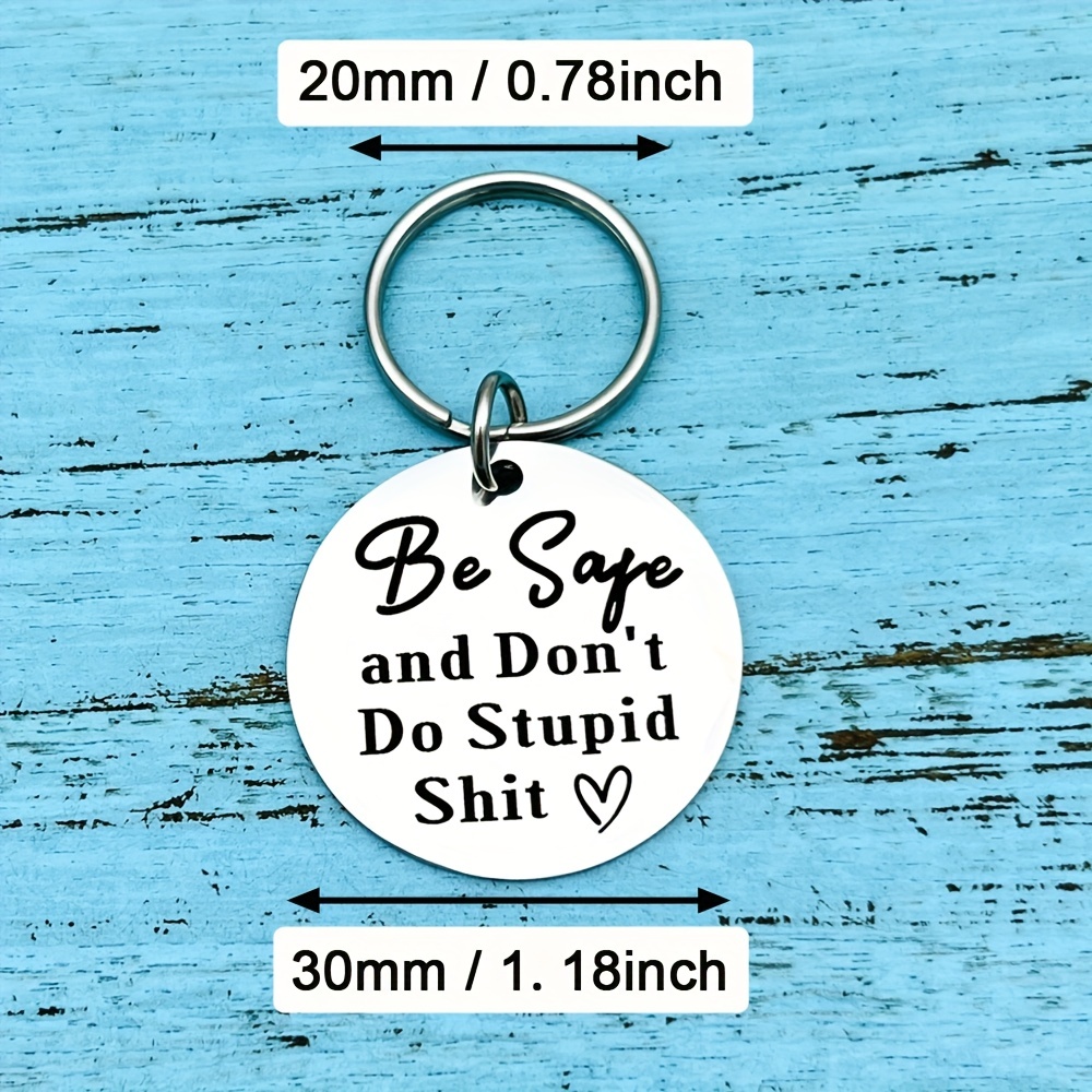 Pretty Inappropriate Don't Do Stupid Shit Keychain,16 Year Old Boy Birthday  Gift Ideas, Gifts for 17 year old Boy Gift Ideas