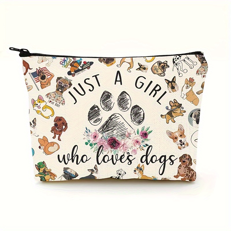 

1pc Dog Makeup Bag Dog Stuff Merch Gifts Dog Mom Gifts For Women Dog Lovers Gifts Toiletry Pouch Funny Birthday Gift For Pet Owner Just A Who Loves Dogs - Mother's Day Cosmetic Bag