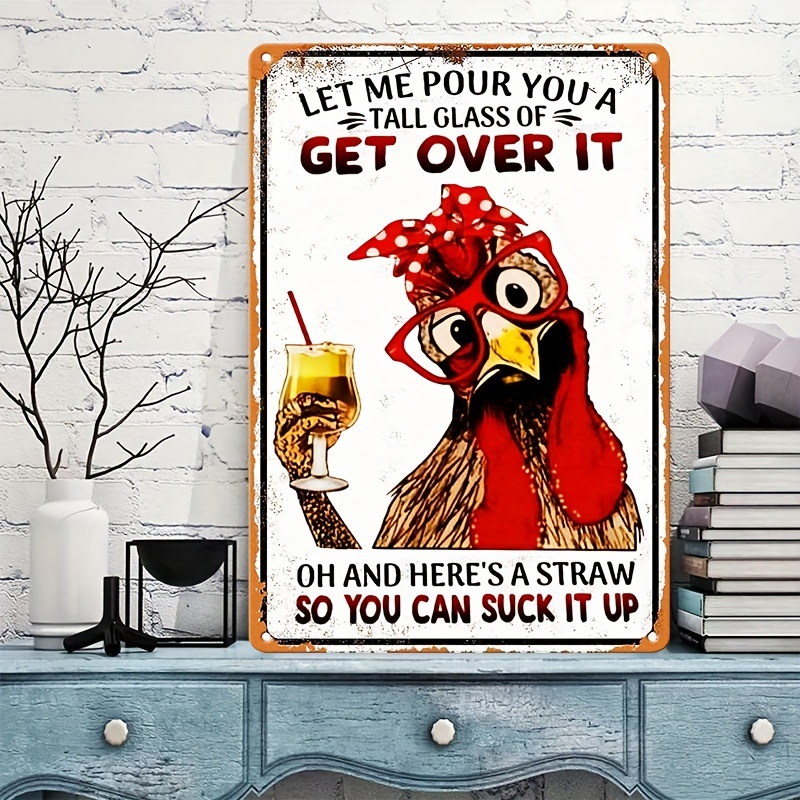 Let Me Pour You A Tall Glass Of Get Over It Chicken Front & Back