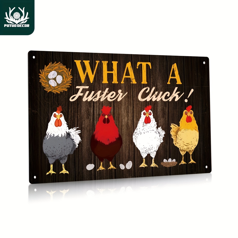

1pc Chincken Metal Tin Sign, What A Fuster Cluck, Funny Poster Vintage Plaque Wall Art Decor For Farmhouse Henhouse Chicken Coop, 7.8 X 11.8 Inches