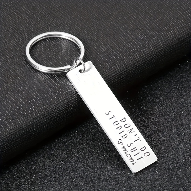 Be Safe - Don't Do Stupid Shit - Hand Stamped Keychain - Cute Couples Gift  - Gifts For Teens 1pc