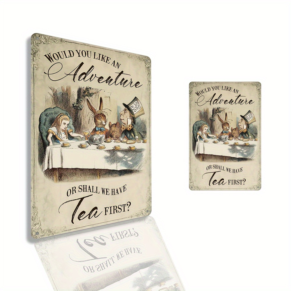 Alice in Wonderland Gifts Decorations Metal Tin Signs- Shall we Have Tea  First - 12x8 inches Vintage Retro Room Decor Metal Poster Tea Party Decor