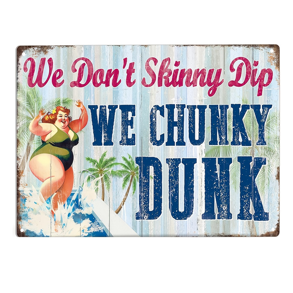 Personalized - Hot Tub, We Don't Skinny Dip We Chunky Dunk - Metal