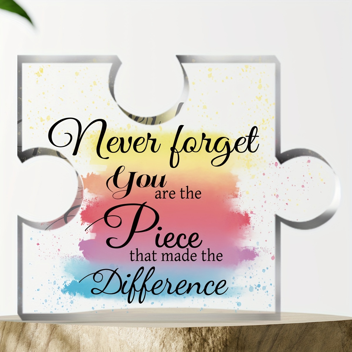 

1pc Never Forget You Are Different Plaque, Acrylic, Thank You Gift For Mentor Boss Teacher Principal, Table Decoration, For Home Room Living Room Office Decor, Valentine's Day New Year Easter Gift