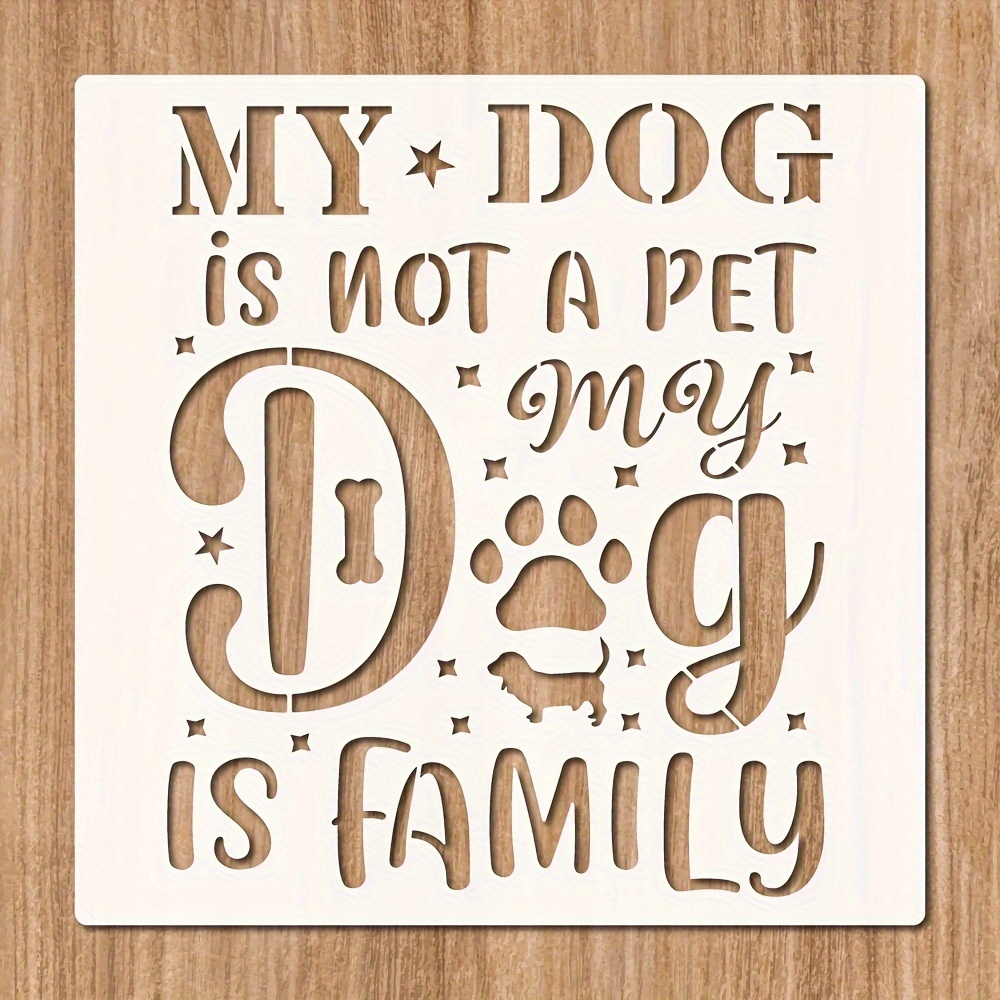 Image of My Dog Is " Reusable Painting Stencil, 11.8" - Walls, Wood Signs, Tiles & Canvas Decor
