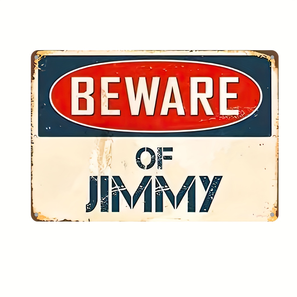 

1pc, "beware Of Jimmy" Metal Tin Sign, Vintage Plaque Decor Wall Art, Wall Decor, Room Decor, Home Decor, Restaurant Decor, Bar Decor, Cafe Decor, Garage Decor, Water-proof, Dust-proof