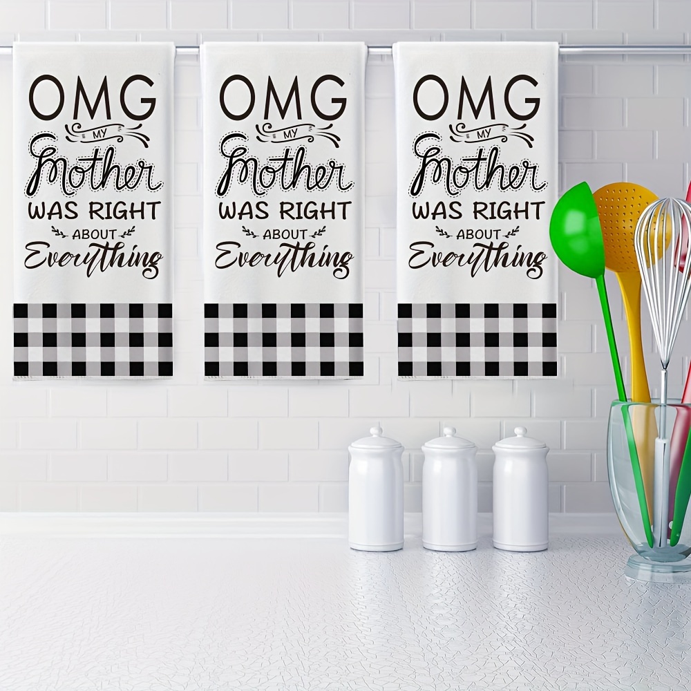 OMG! My Mother Was Right About Everything - Tea Towel