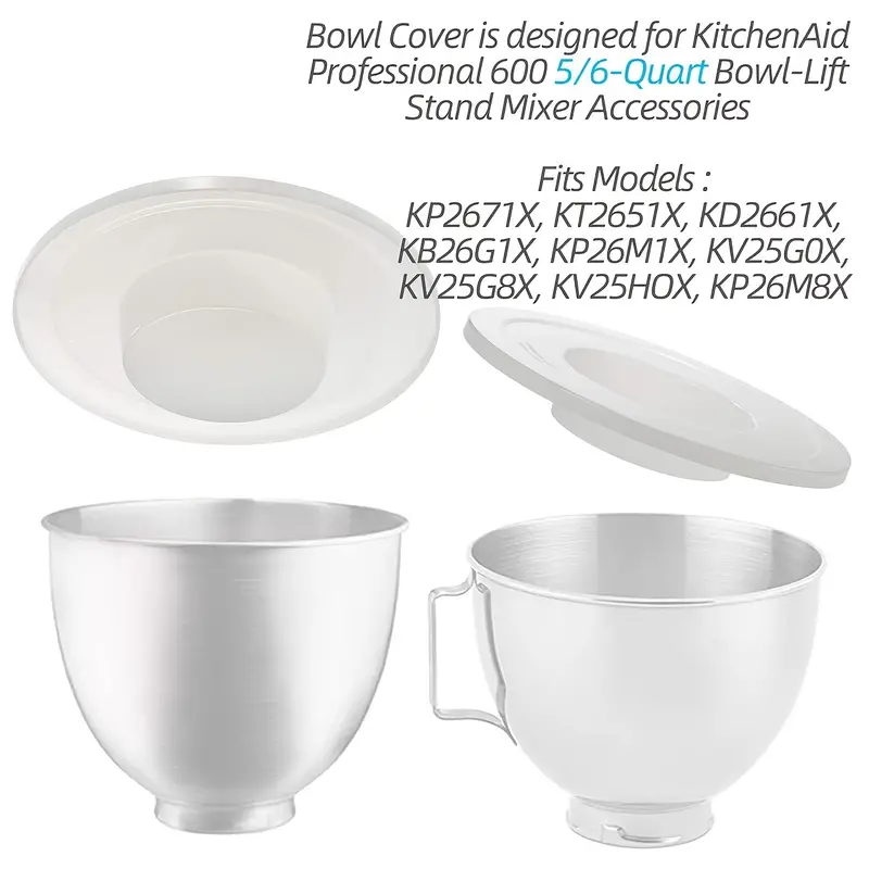 Mixers Bowl Covers For Kitchenaid 5.5-6 Quart Bowl Stand Mixers Bowl,bowl  Covers To Prevent Ingredients From Spilling, Fits Bowl-lift Models: Kv,  Kp26m1x,(only For Stainless Steel Bowls) - Temu