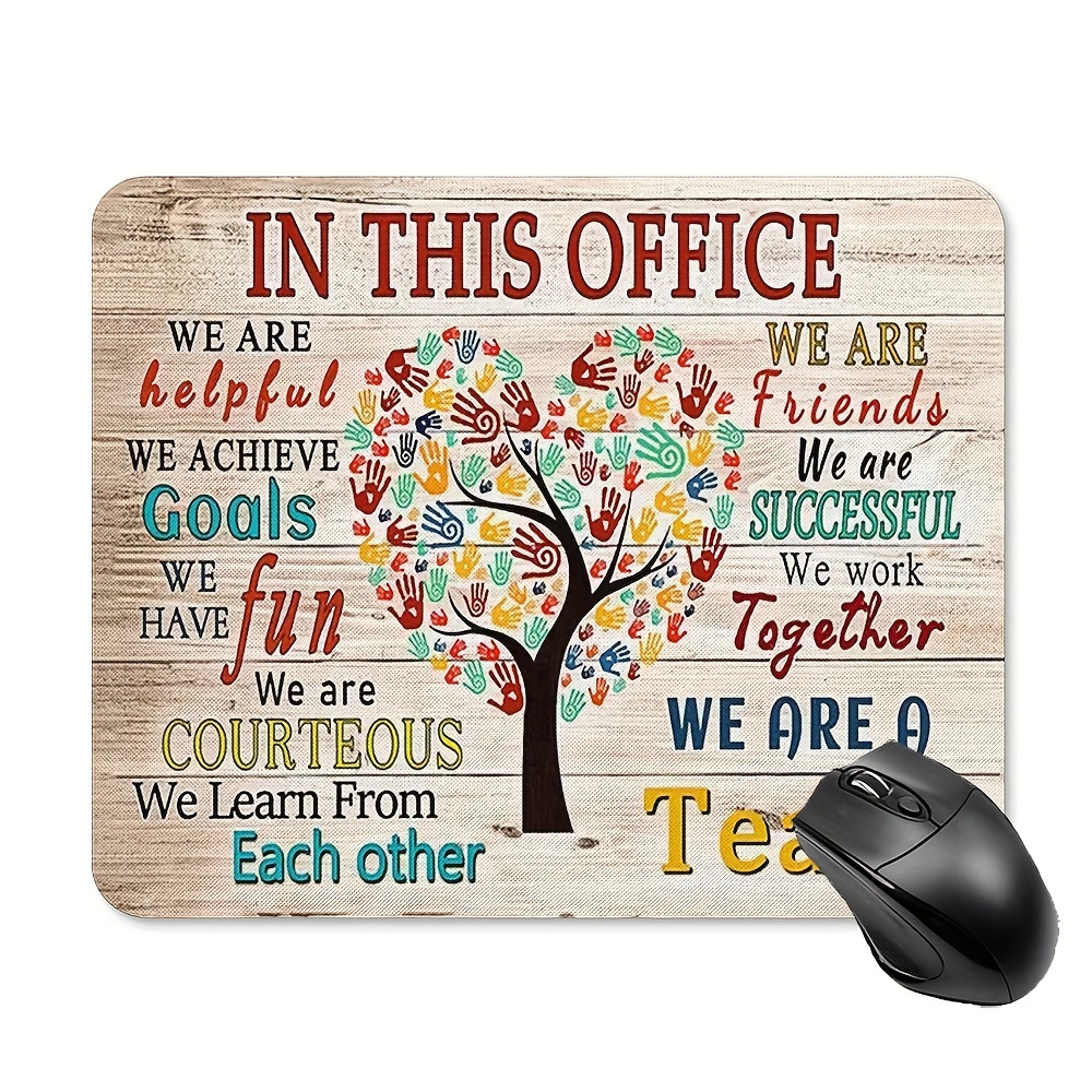 

1pc Computer Mouse Pad We Are A Team Inspirational Tree Pattern Thickened 9.45 * 7.9 Inches 3mm Thick Computer Anti-skid Rubber Mouse Pad