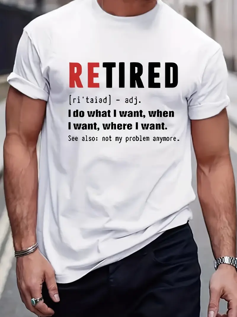 Funny 'retired' Definition Print T Shirt Tees Men Casual - Temu Canada