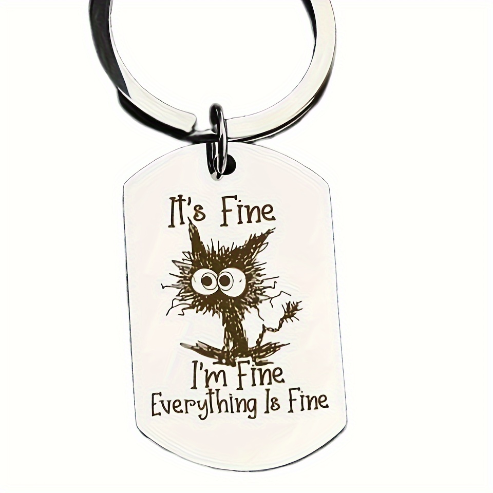 It's Fine. I'm Fine. Everything is Fine. Keychain