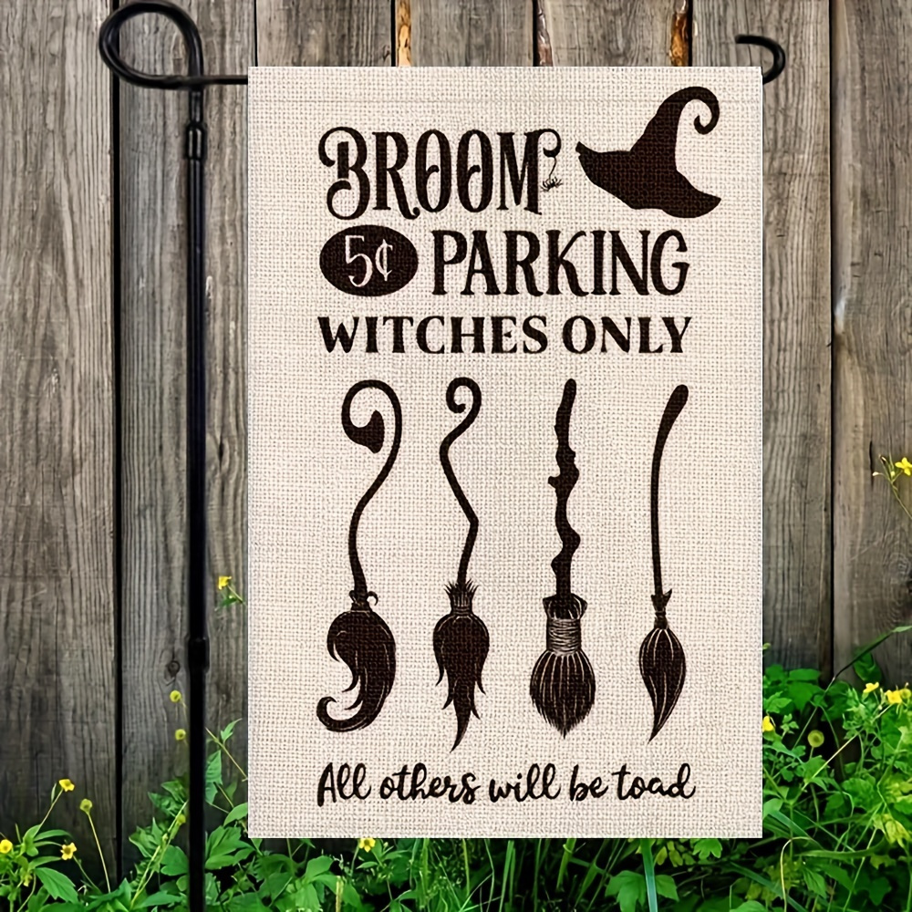 

broom 5¢ Parking Witches Only" Halloween Flag - 12"x18" - Fits Most Garden Flag Stands - Double-sided Print - Outdoor Decor - No Stand Included