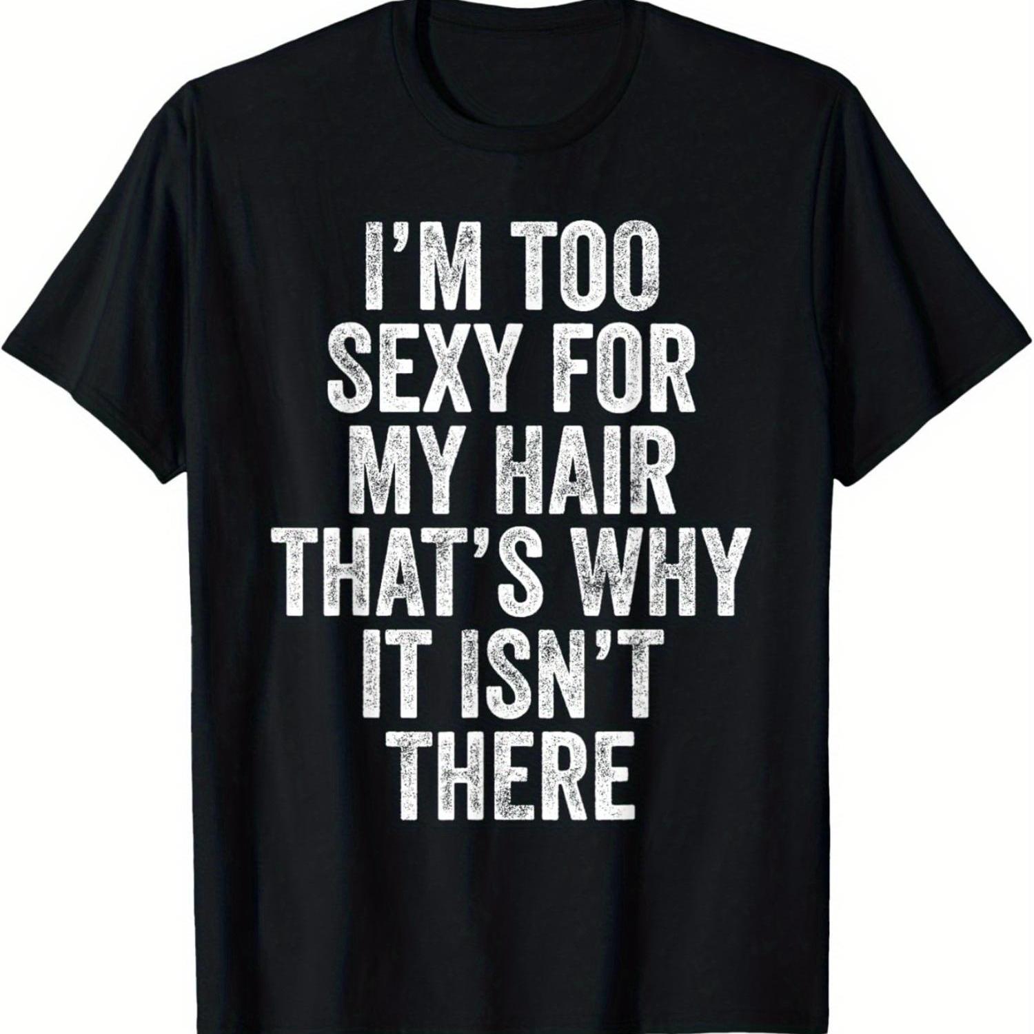 

Men's - "i'm For " Funny Bald Joke Tee, Soft Cotton, Crew Neck, Short Sleeve, Black With White Text, Casual & , Funny T Shirts For Guys