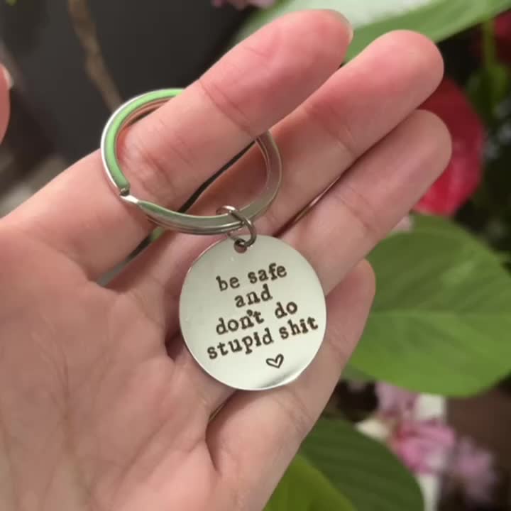 Be Safe Don't Do Stupid Hand Stamped Keychain Cute - Temu
