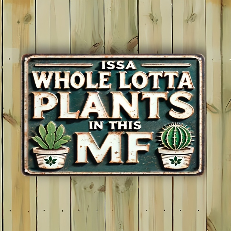 

Vintage Metal Sign: ' Plants In This Mf' - Home, Kitchen, Bar, Club, Bathroom, Bedroom, Farm, Garden, Farmhouse, Or As A Gift (8x12)