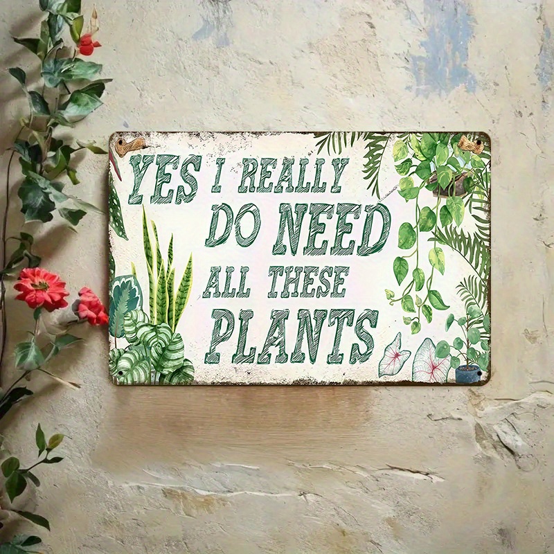 TEMU 2d Flat, 1pc Lover Metal Wall Sign - "yes I Really Do Need All Plants" Vintage Retro Iron Hanging Plaque Suitable For Kitchen, Dining Room, Bar,
