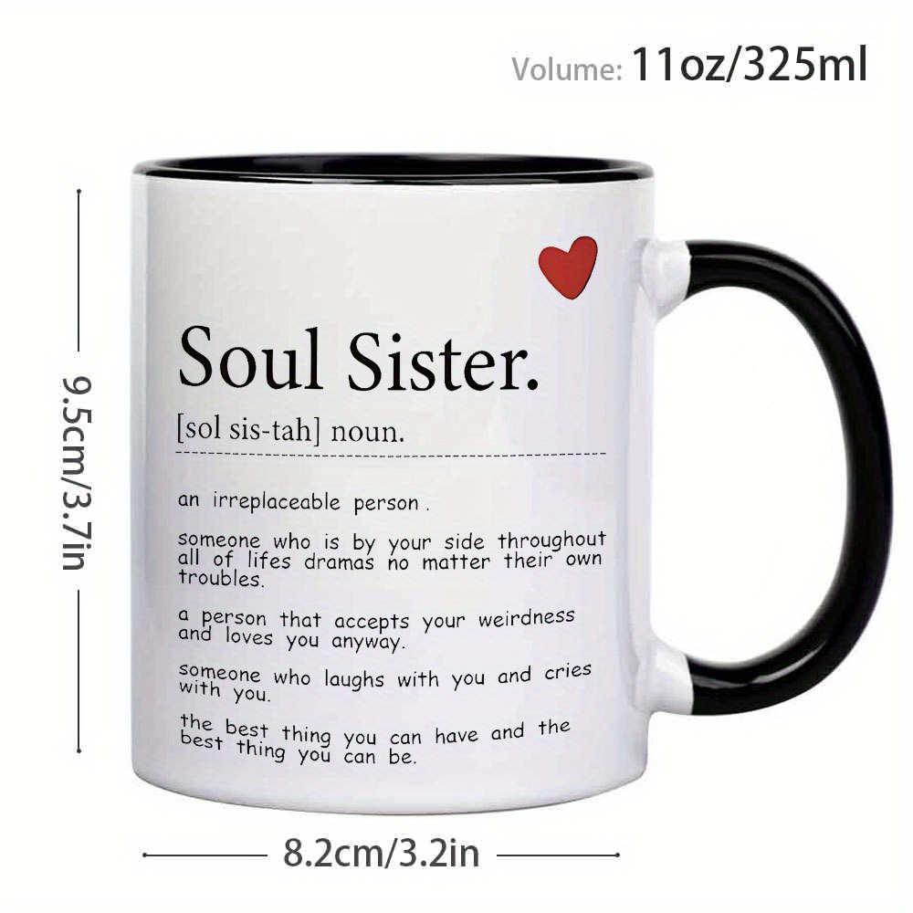 1pc   coffee mug with inspirational quotes   sister gift for dishwasher 11oz tea coffee cup for birthday christmas for daily use   themed cup 1