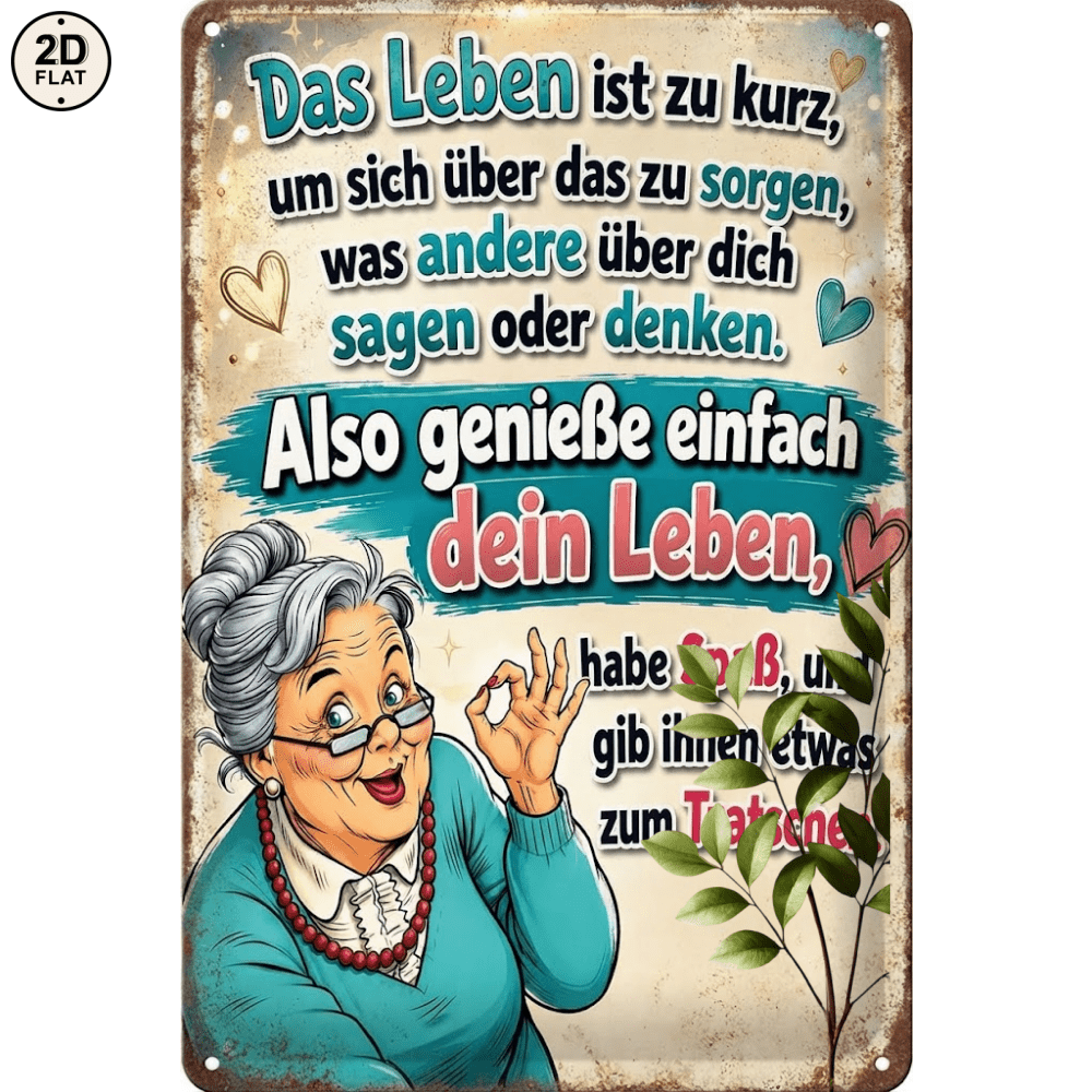 Image of 2d Flat, [2d Flat] 1pc Metal Sign. Funny Grandma "life Too Short To Worry What Say, Enjoy And Give Them Something To Gossip" Perfect For Home, Office, Bar, Outdoor Decor 20x30cm 2d Flat, 2d Flat