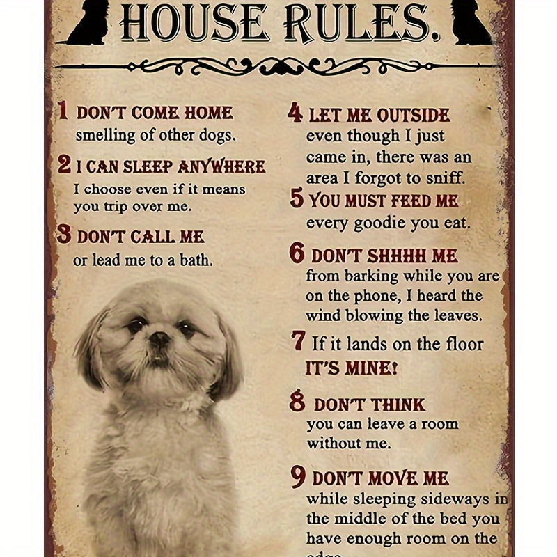 

A Shih Tzu's House Rules Vintage Metal Sign, Vintage Dog Plaque Decor, Hanging Plaque, Wall/room/home/restaurant/bar/cafe/door/courtyard/garage Decor