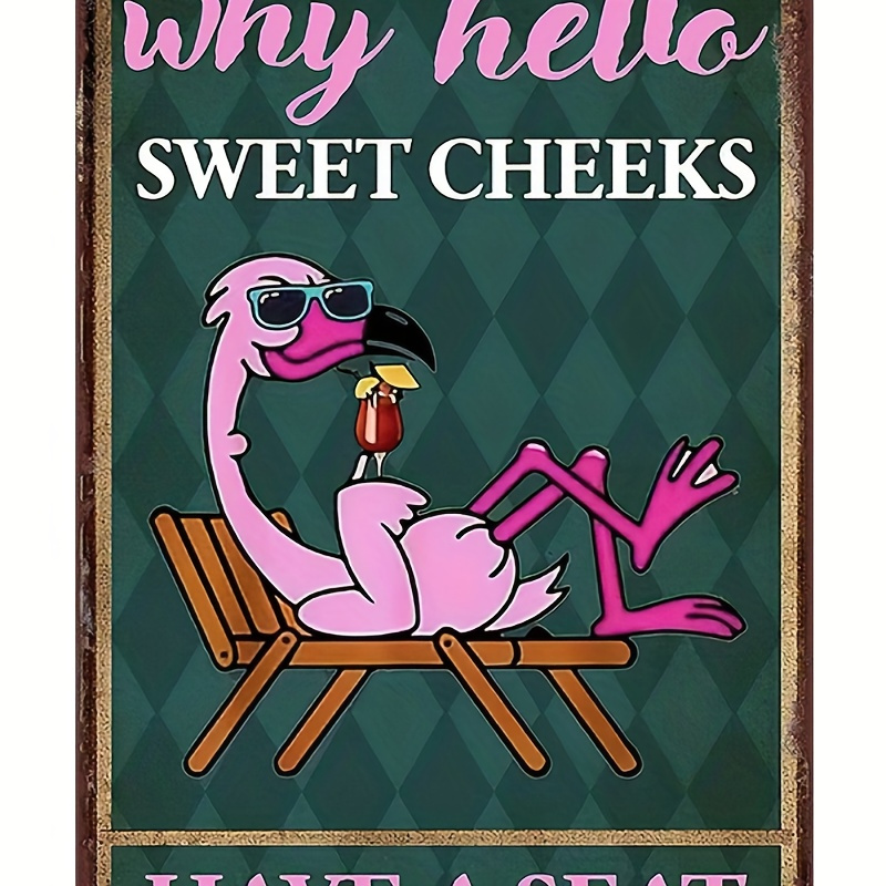 

Flamingo Beach Retro Metal Tin Sign, Why Hello Sweet Cheeks Have A Seat Tin Sign, Funny Wall Art Decoration Metal Poster For Home