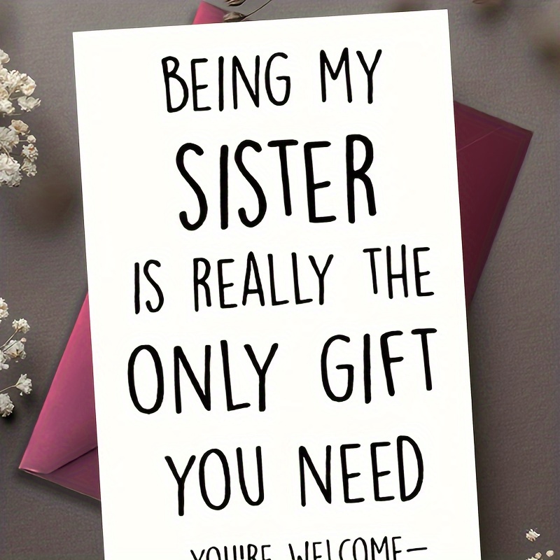 

Sister Birthday Greeting Card: Humorous Birthday Card For Sister - Perfect Gift For Anyone