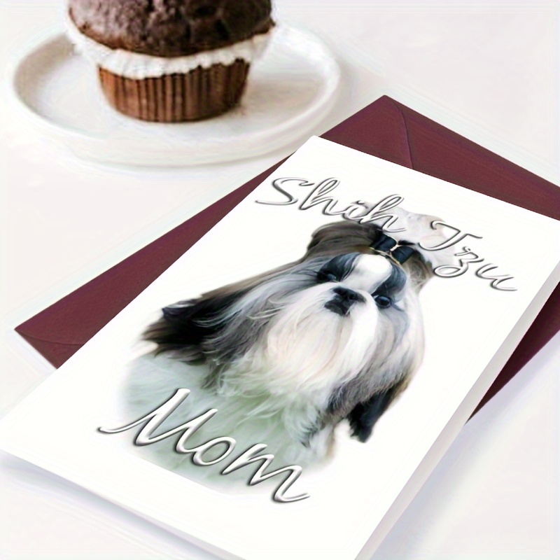 

On 1 Piece Of Greeting Card, There Is A Gray And White Lion Dog With The Words "shih Tzu Mom" Written Above It