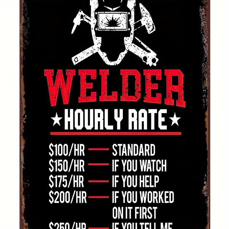 

Welding Retro Metal Tin Sign, Funny Welder Hourly Rate Welding Wall Art Interior Decoration Metal Poster For Home