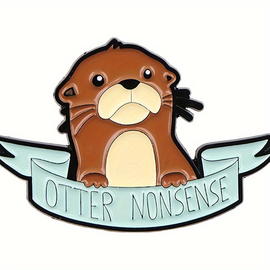 

Cute Otter Enamel Lapel Pin - Blue And Dark Brown Brooch Badge For Backpacks, Clothing, Fashion Accessory - "otter Nonsense" Pun Enamel Pin - Gift Idea