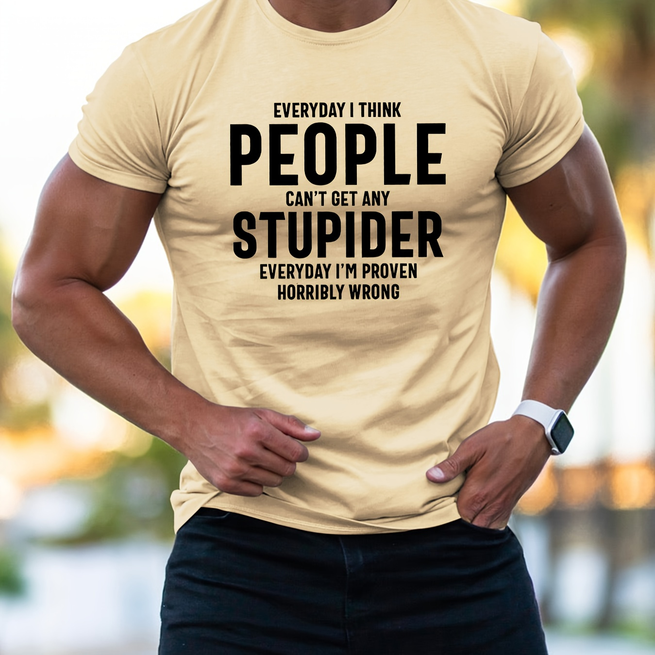 

Everyday I Think People... Print T Shirt, Tees For Men, Casual Short Sleeve T-shirt For Summer