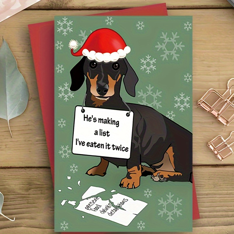 

Dachshund Christmas Greeting Card 1pc - "he's Making It " Humorous For Anyone