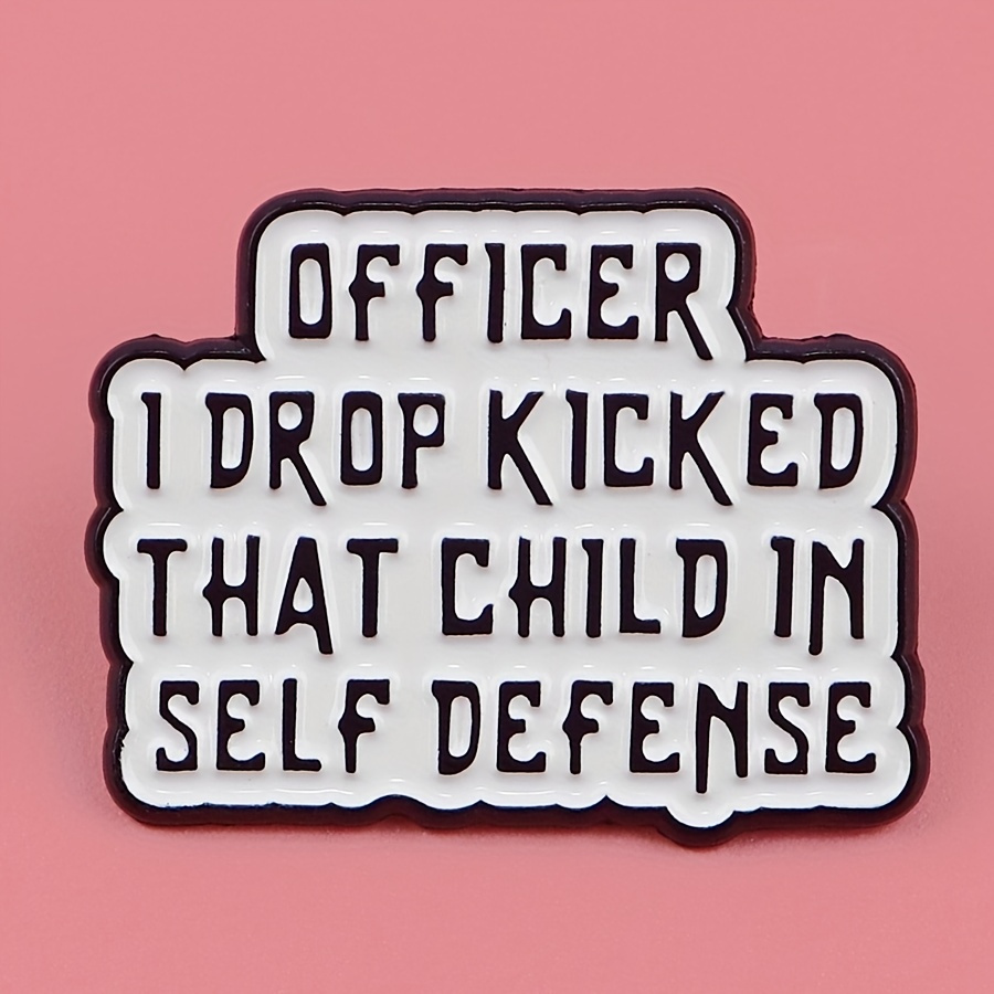 

Zinc Alloy Enamel Pin - Officer Self-defense Humor Brooch For Backpacks, Jackets, Lapel - 1pc Badge Accessory