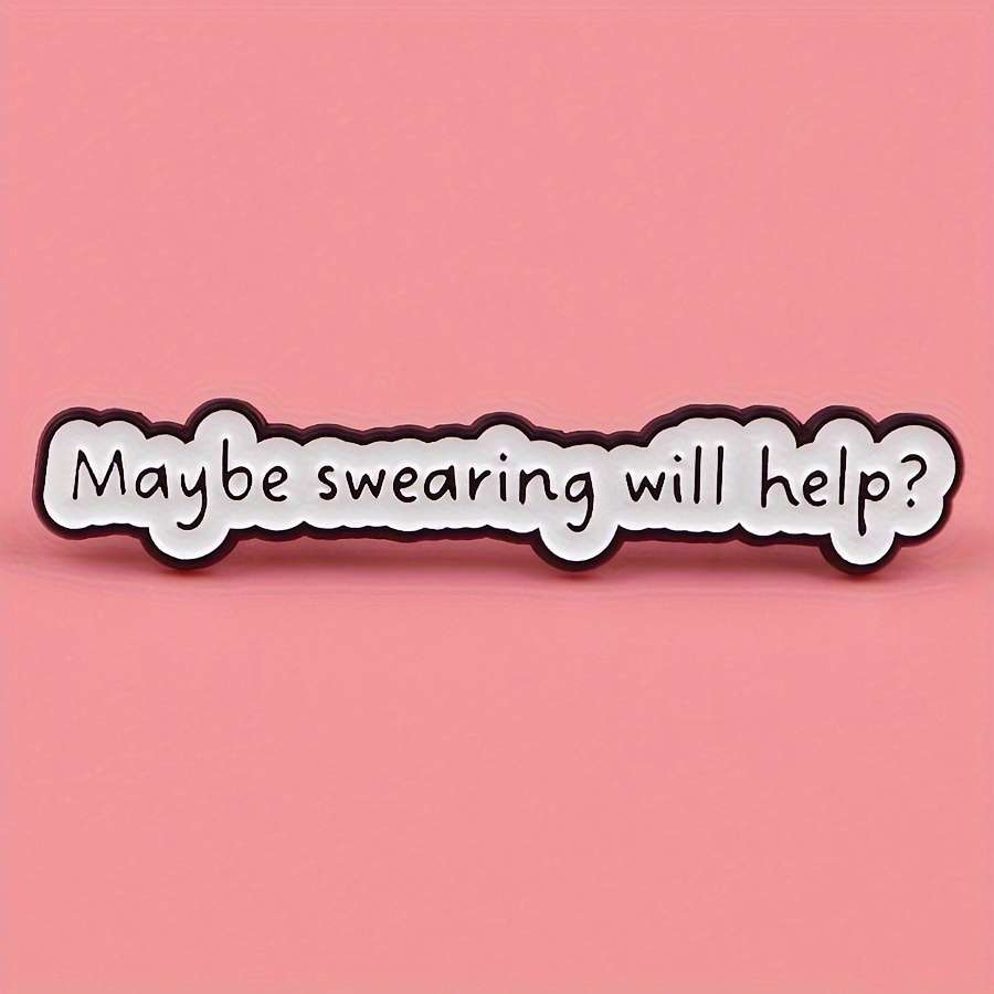 

' Swearing ' Enamel Pin - Zinc Alloy , , Novelty For Clothes, Backpacks, And - Unique Conversation