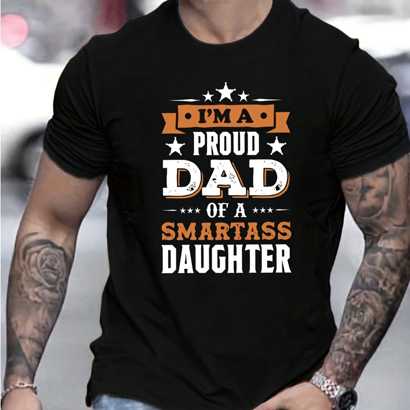 

Proud Dad Of A Daughter Funny Quote T-shirt For Men - Polyester Knit Fabric Crew Neck Casual Tee With Print Design, Slight Stretch, Regular Fit For Summer