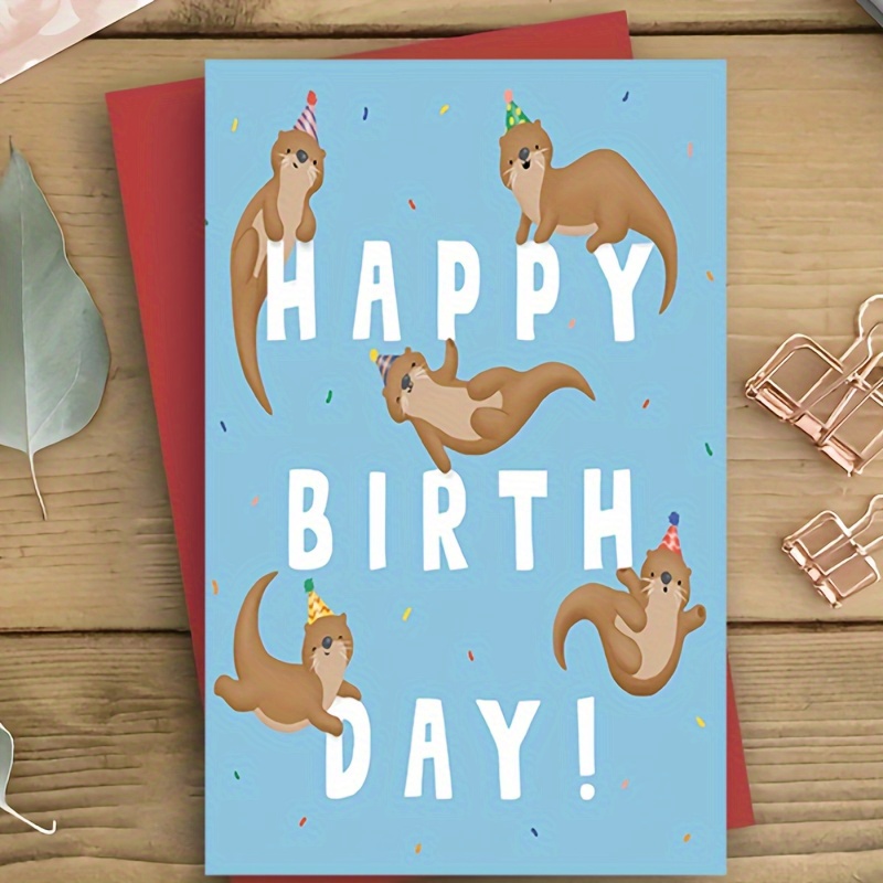 

1pc, "happy Birthday" Otter Birthday Card, Cute Illustration, Perfect Gift For Family And Friends, Stationery, Greeting Card, Any Occasion