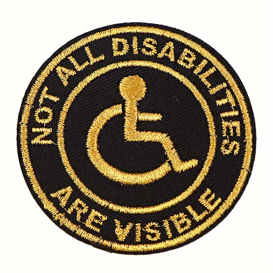 

Embroidered Iron On Patch With Disability Awareness Message, Black "not All Disabilities Are Visible" Wheelchair Symbol Appliqué For Jackets And Backpacks, Sew-on Embellishment Badge – 1pc