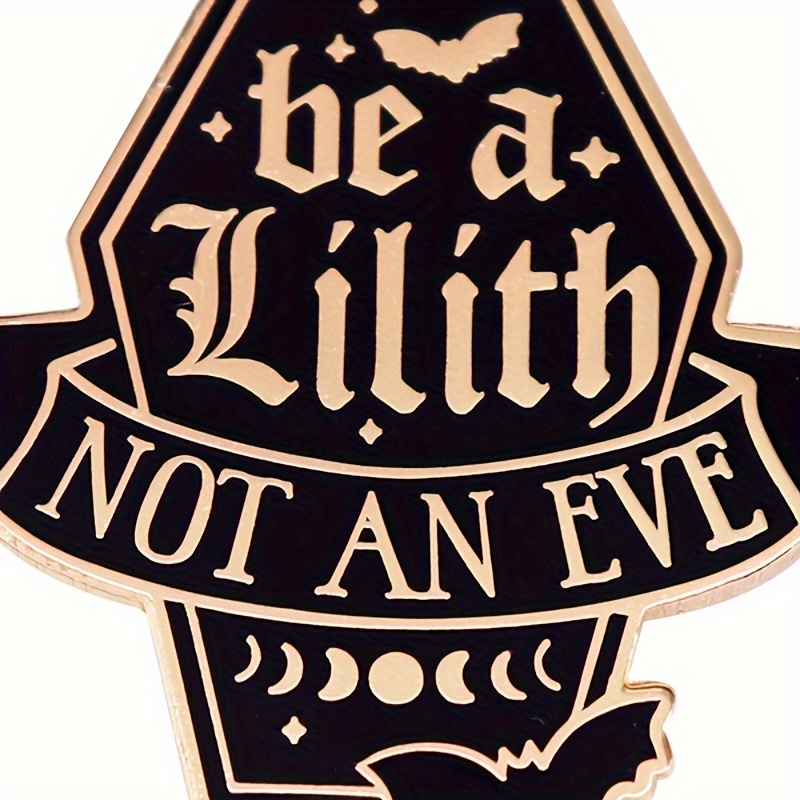 

1pc Be A Lilith Not An Eve Coffin Enamel Pin, Jewelry Accessories