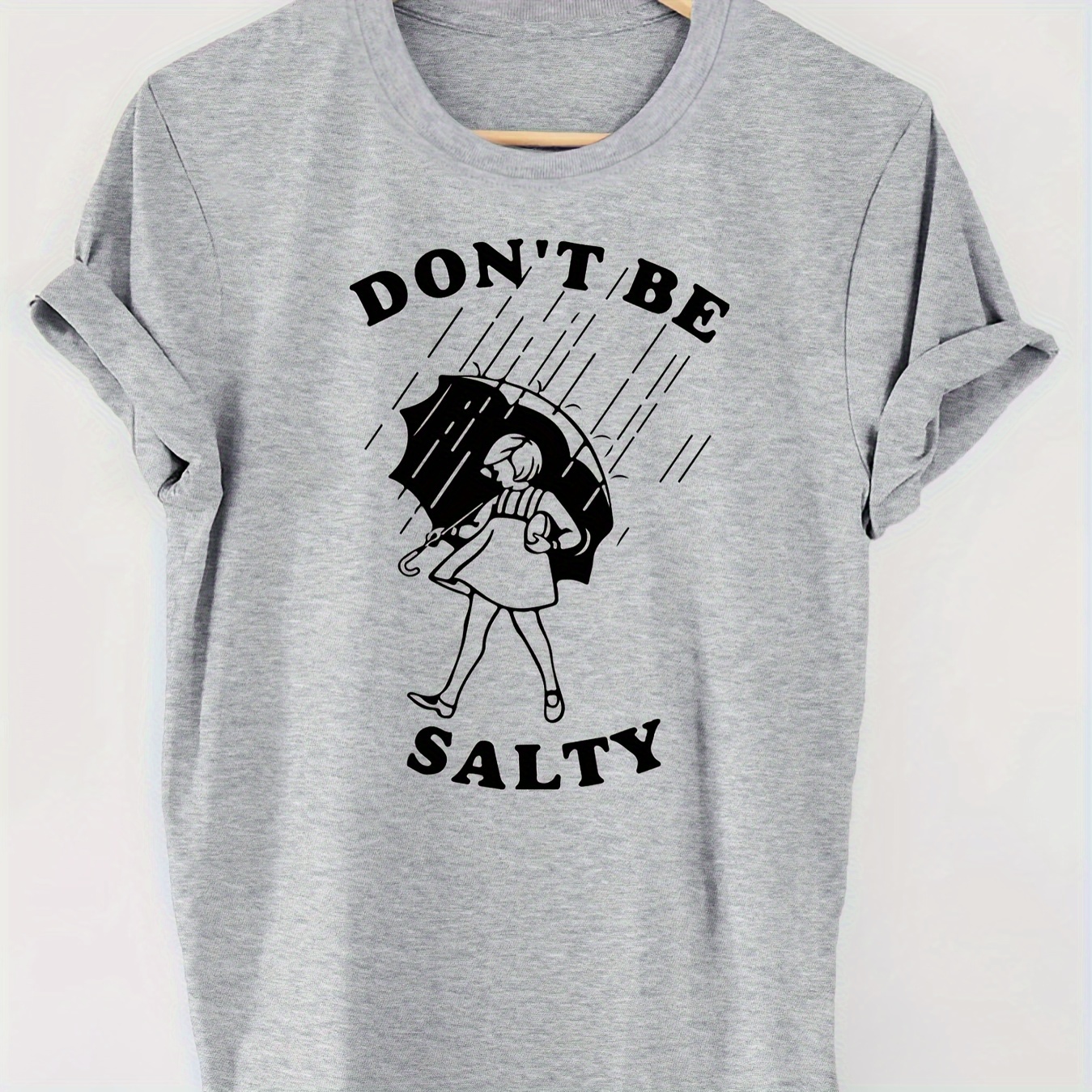 

Don't Be Salty Letter Print T-shirt, Short Sleeve Crew Neck Casual Top For Summer & Spring, Women's Clothing