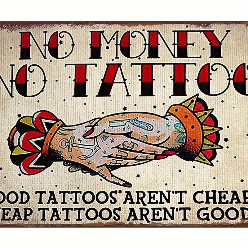 

Tattoo Shop Retro Metal Tin Sign, No Money No Tattoo Funny Wall Art Interior Decoration Metal Poster For Home