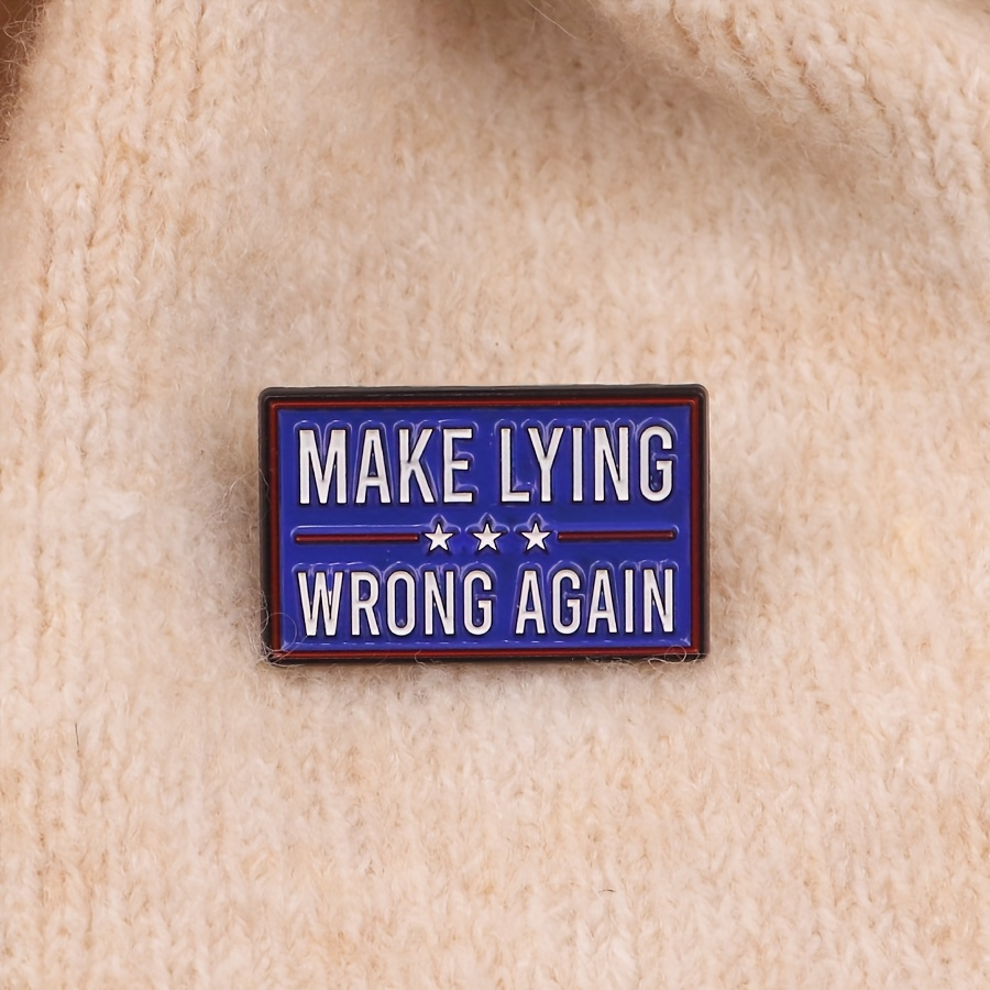 

Make Lying Again" Enamel Lapel Pin - Cartoon Design, Zinc Alloy, Mixed Colors - Novelty Fashion Accessory For Backpacks & Clothes