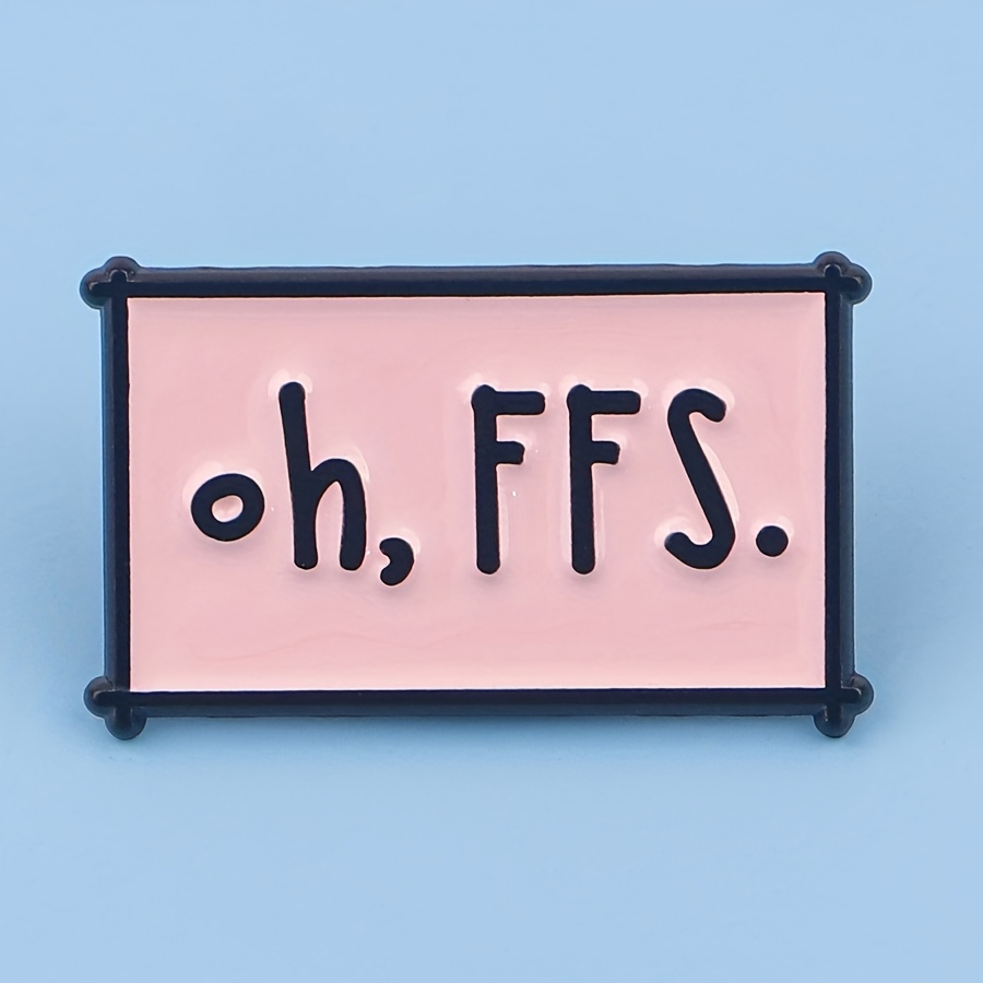 

1pc Cute "oh, Ffs" Expression Enamel Lapel Pin - Zinc Alloy, Casual Daily Wear Brooch For Backpacks, Jackets & Accessories - Unisex, All Seasons, No Plating Decorative Badge