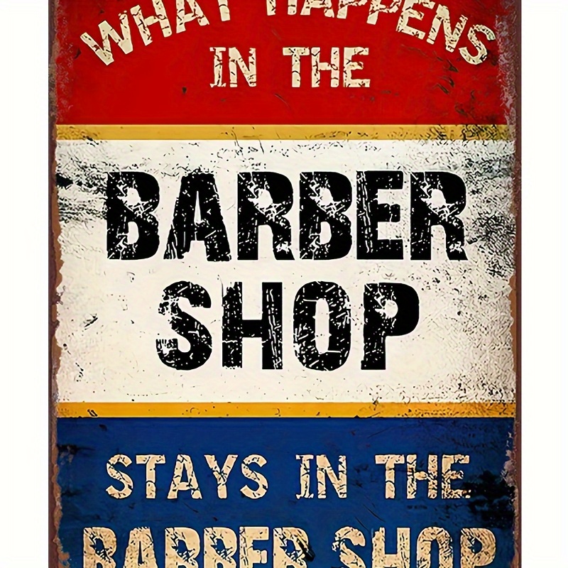 

Barber Shop Barber Retro Metal Tin Sign, What Happens In The Barber Shop Stays In The Barber Shop Funny Wall Art Interior Decoration Metal Poster For Home