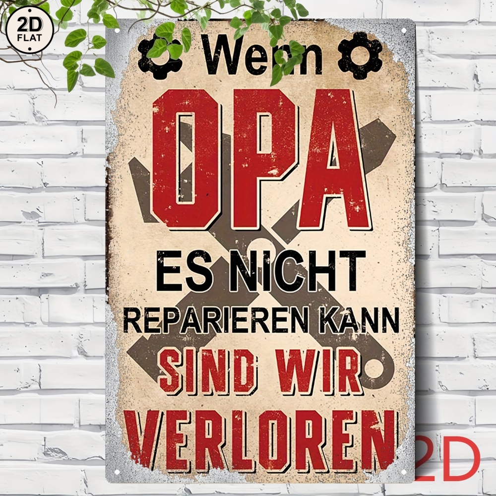 Image of 2d Flat, [2d Flat] 2d Flat, 1pc Vintage German Funny Metal Sign - "if Grandpa Fix It, Lost" - Garage, For Man Cave, Workshop Decor - Rustic Farmhouse Wall Art Plaque - 8*12ines 2d Flat, 2d Flat