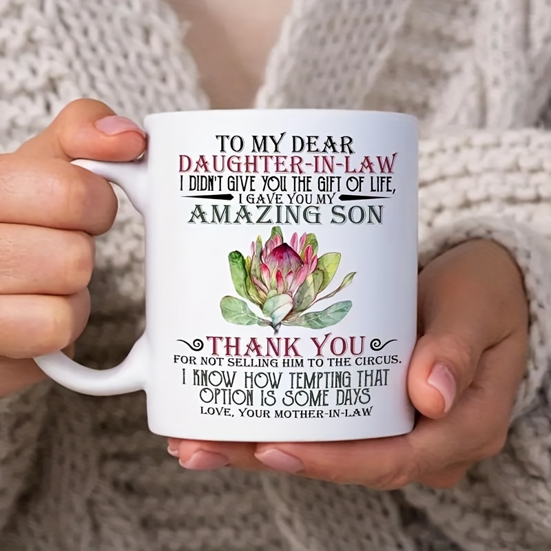 TEMU To My -in-law, I Send You Son 11 Oz White Ceramic Coffee Mug, Mom Mother-in-law Gift For Women Girls Daughter-in-law On Birthday Wedding Engagement