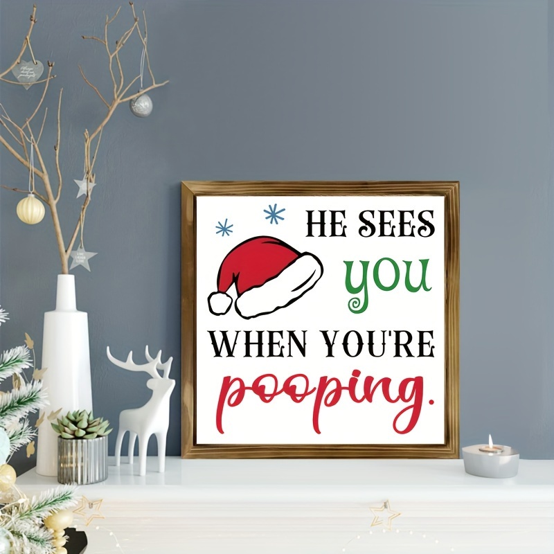 

1pc "he Sees You When You're Pooping" Humorous Canvas Wall Art With Wooden Frame - Rustic Farmhouse Christmas Decor, Red & Green For Bedroom, Room Decor