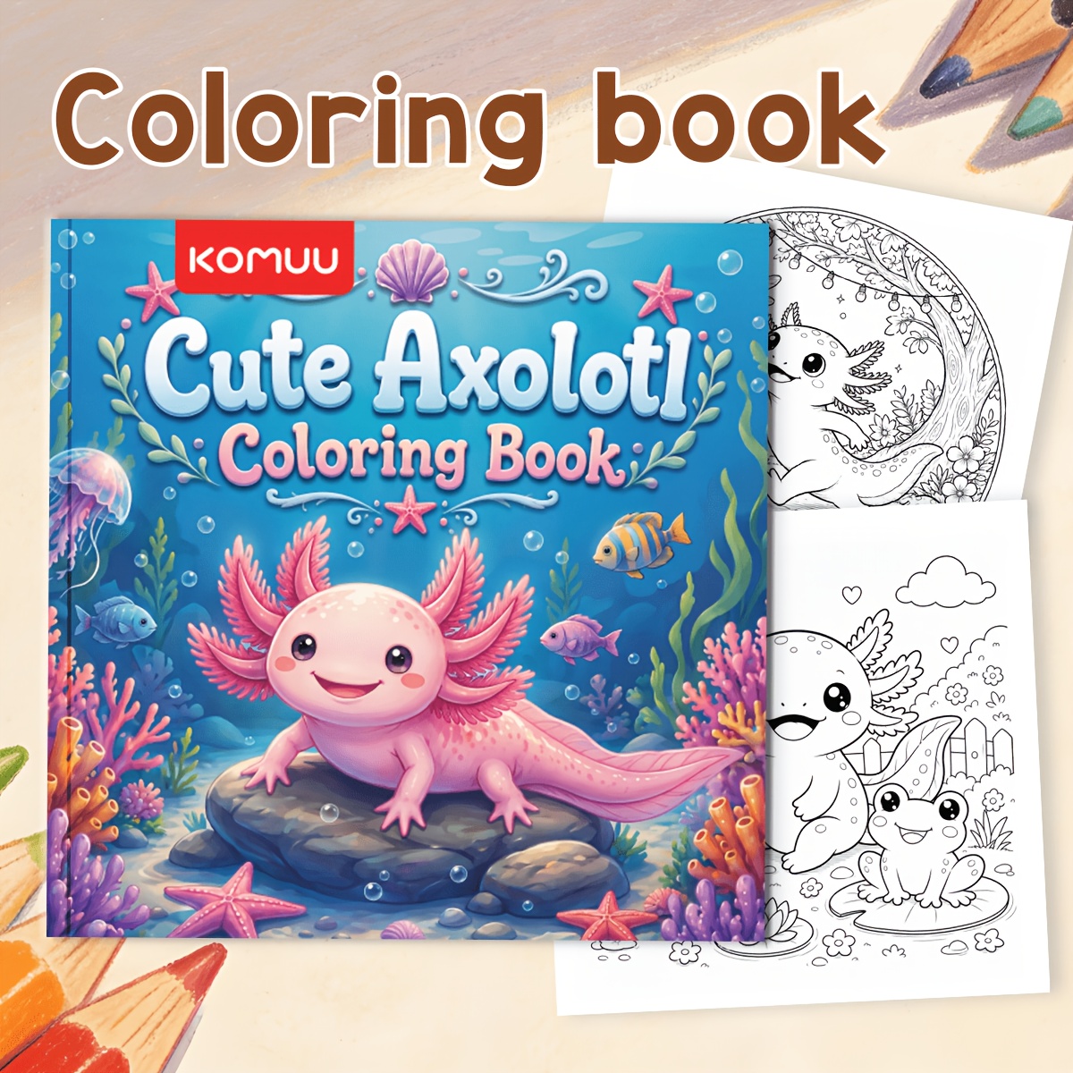 TEMU Cute Axolotl Coloring Book For Kids, Adorable Salamander Drawing Pages, Kawaii Axolotl Activity Book Underwater Birthday Scenes, Fun Sea Animal