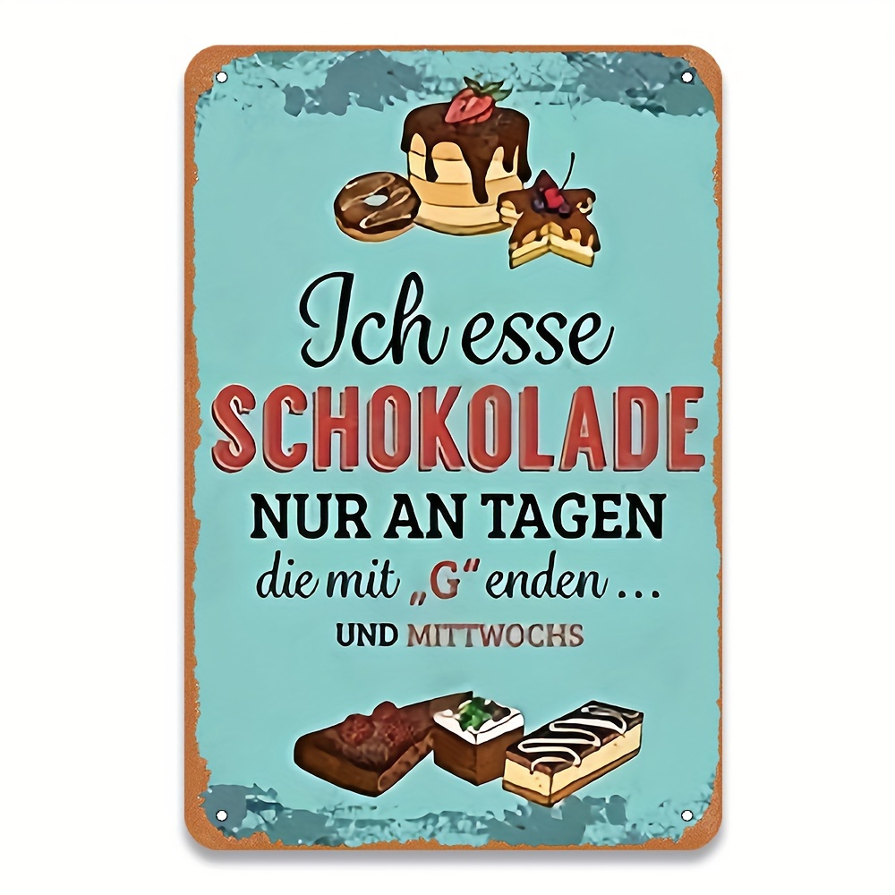 

Vintage Metal Sign With Chocolate And Dessert Illustrations - Humorous German Wall Art, Pre-drilled, Weather-resistant Iron Decor For Home And Bedroom - 8x12 Inches