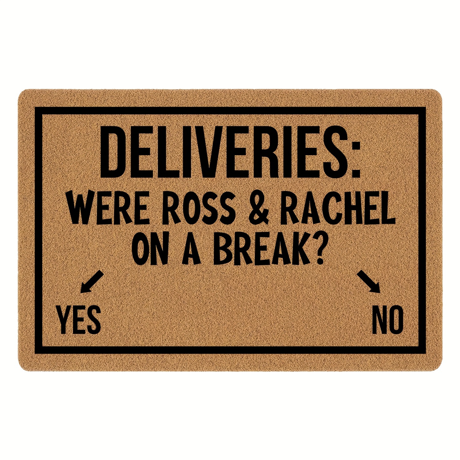 

Funny Doormat Were Ross And Rachel On A Break Front Door Mat Entryway Outdoor Mat With Heavy Duty Front Porch Welcome Mats Entry Brown Mat House Warming Gift Mat 23.7 X 15.7 Inch